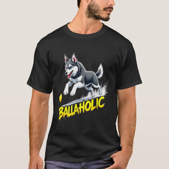 Funny Ballaholic Siberian Husky Dog Chasing Ball  T-Shirt (Front)