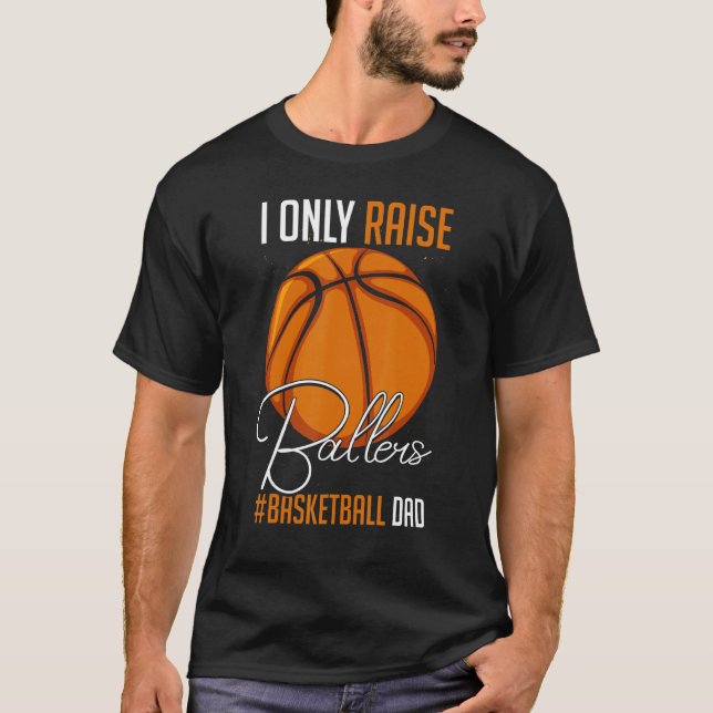 Funny Ballers Coaching Educating B Ball Player Dad T-Shirt (Front)