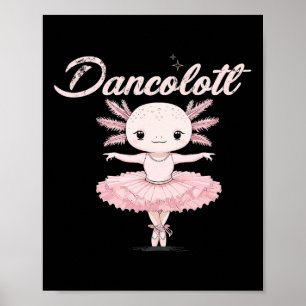 Funny Ballet Dance Mom Dancolotl Axolotl Ballet Mo Poster