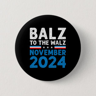 Funny Balz To The Walz Kamala Harris Tim Walz 2024 2 Inch Round Button