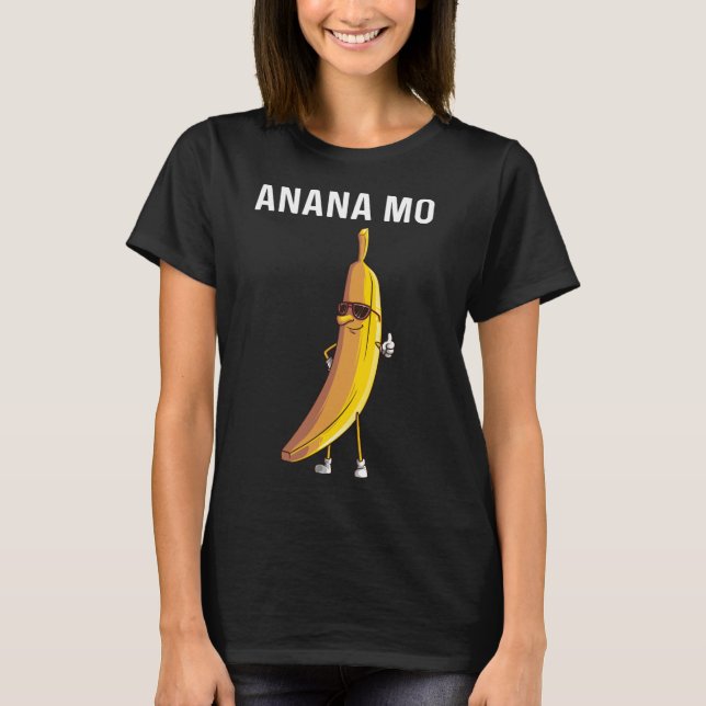 Funny Banana Gift Mom Women Fruit Eater Lover Heal T-Shirt (Front)