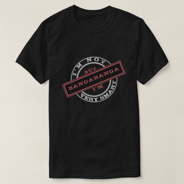 Funny Bangaranga T-Shirt (Design Front)