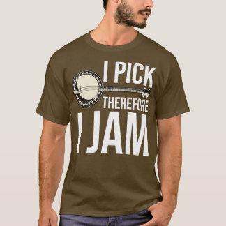 Funny Banjo Player Quote T-Shirt