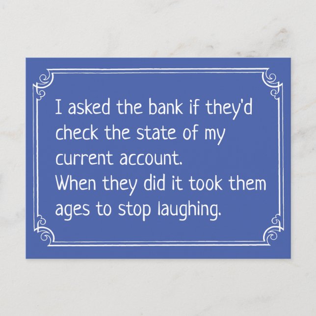 Funny Bank Current Account Joke Postcard (Front)