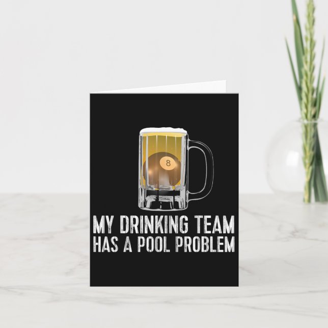 Funny Bar Drinking Pool Team Beer Pool Problem  Card (Front)
