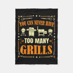 Funny Barbecue Grilling You Can Never Have Too Man Fleece Blanket