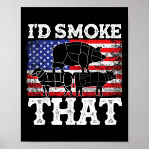 Funny Barbecue Id Smoke That Patriotic Grillmaster Poster