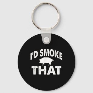 Funny Barbecue Tee Id Smoke That Pig Bbq Novelty Keychain