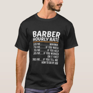 Funny Barber Hourly Rate T Shirt