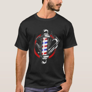 Funny Barber Pole Essential Tools Barbershop Hairs T-Shirt