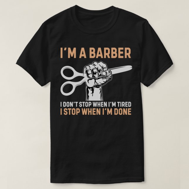 Funny Barber Quote Im A Barber T-Shirt (Design Front)