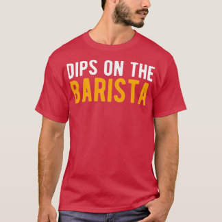 Funny Barista Coffee T-Shirt