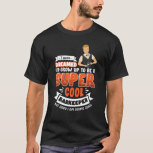 Funny Barkeeper Gift Idea For Barman And Barwoman T-Shirt