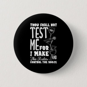 Funny Bartender Thou Shall Not Test Me Quote 2 Inch Round Button