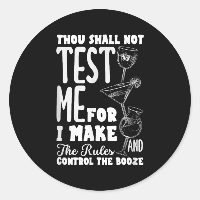 Funny Bartender Thou Shall Not Test Me Quote  Classic Round Sticker (Front)