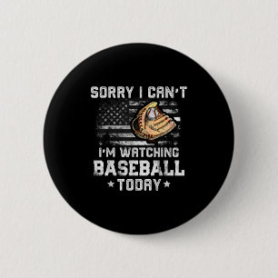 Funny Baseball Boys Sorry I Can't I'm Watching Bas 2 Inch Round Button