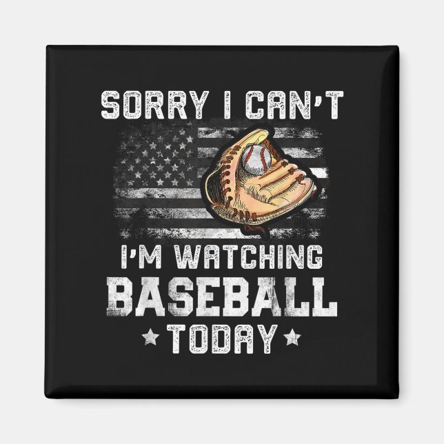 Funny Baseball Boys Sorry I Can't I'm Watching Bas Magnet (Front)