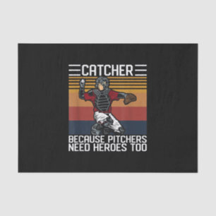 Funny Baseball Catcher  Vintage Pitchers Need Love Tissue Paper