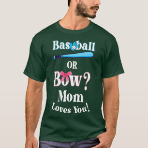 Funny Baseball Or Bow Mom Loves You T-Shirt
