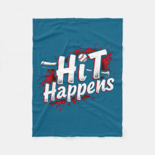 Funny Baseball Quote Gift Hit Happens  Fleece Blanket