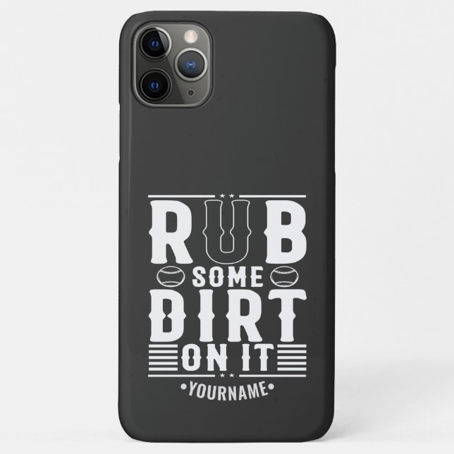 Funny Baseball Rub Some Dirt On It Case-Mate iPhone Case (Back)