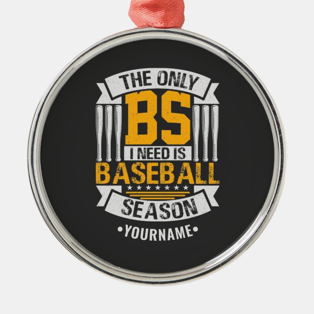 Funny Baseball Sarcasm Metal Ornament (Front)