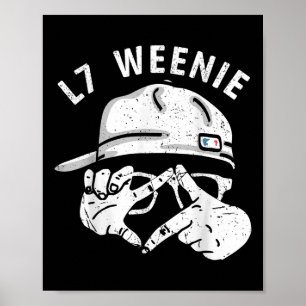 Funny Baseball Softball Season Apparel L7 Weenie Poster