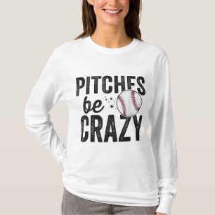 Funny Baseball Tee Pitches Be Crazy Adult Mom Moth