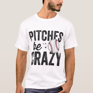 Funny Baseball Tee Pitches Be Crazy Adult Mom Moth