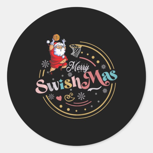 Funny Basketball Christmas Quote Merry Swishmas Ma Classic Round Sticker (Front)