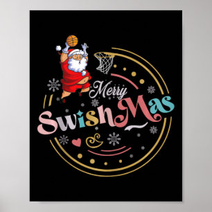 Funny Basketball Christmas Quote Merry Swishmas Ma Poster
