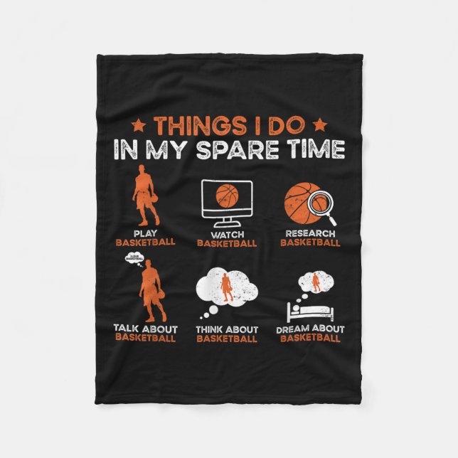 Funny Basketball Things I Do In My Spare Time Bask Fleece Blanket (Front)