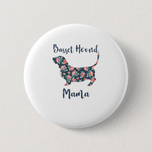Funny Basset Hound Gifts Basset Hound Mom Shirt fo 2 Inch Round Button