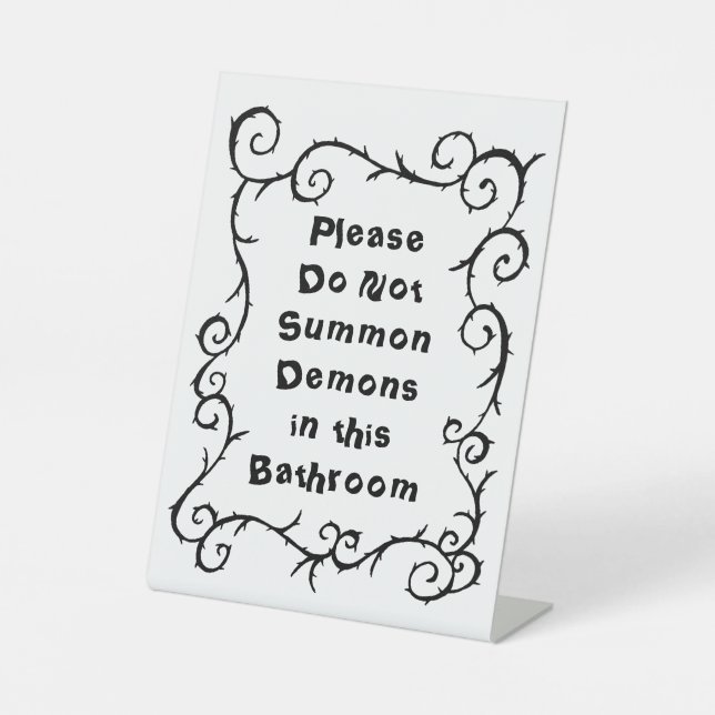 Funny Bathroom Décor Goth Home Custom Dark Humor  Pedestal Sign (Front)