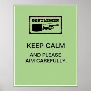 Funny Bathroom Decor Sign: KEEP CALM and please...