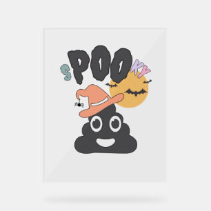 Funny Bathroom Humour Halloween Spooky Poo Design Acrylic Sign