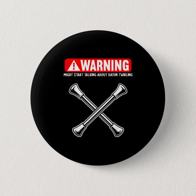 Funny Baton Twirling  2 Inch Round Button (Front)