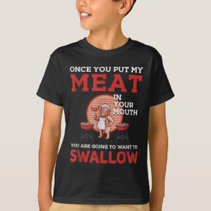 Funny Bbq Design! For Fans Of Smoking, Grilling An T-Shirt