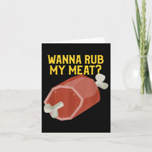Funny Bbq For Men_ Wanna Rub My Meat Card