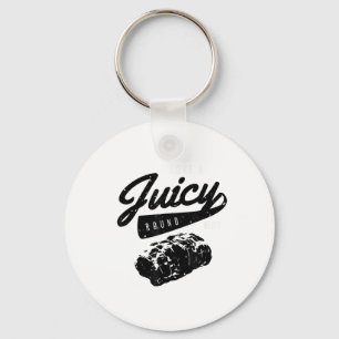 Funny Bbq Grill Shirt I Love A Juicy Round Butt S Keychain