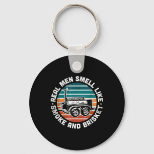 Funny Bbq Grilling Real Men Smell Like Smoke And B Keychain