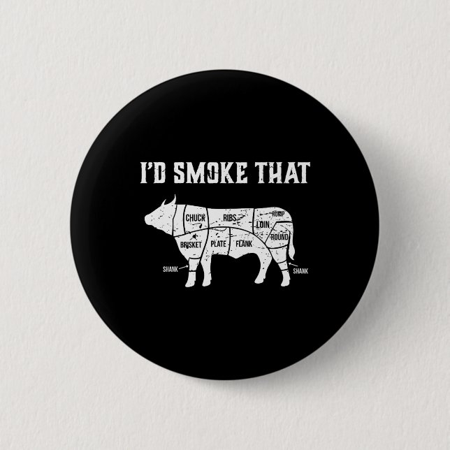 Funny Bbq I'd Smoke That Cow Premium  2 Inch Round Button (Front)