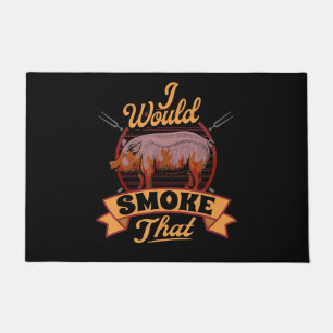 Funny BBQ Lover Gift  I Would Smoke That BBQ Gifts Doormat