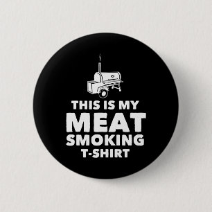Funny Bbq Meat Smoking Design 2 Inch Round Button
