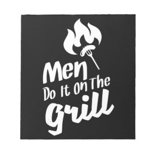 Funny BBQ Men Do It On The Grill Smoker Notepad