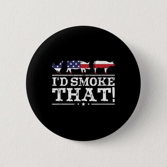 Funny Bbq Shirt Id Smoke That Meat Pitmaster Grill 2 Inch Round Button (Front)