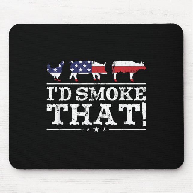 Funny Bbq Shirt Id Smoke That Meat Pitmaster Grill Mouse Pad (Front)
