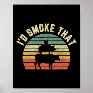Funny Bbq Shirt I'd Smoke That Retro Rbeque Grilli Poster