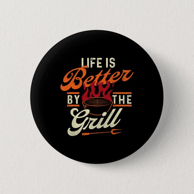 Funny Bbq Shirts Life Is Better  2 Inch Round Button (Front)