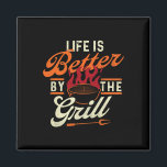 Funny Bbq Shirts Life Is Better  Magnet<br><div class="desc">Funny Bbq Shirts Life Is Better</div>